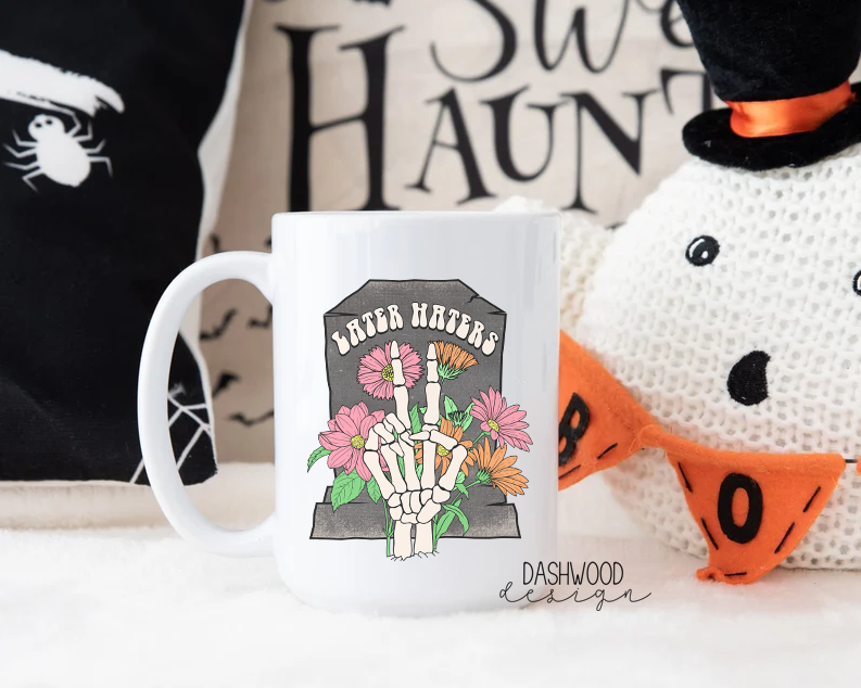 Later Haters Skeleton Coffee Mug