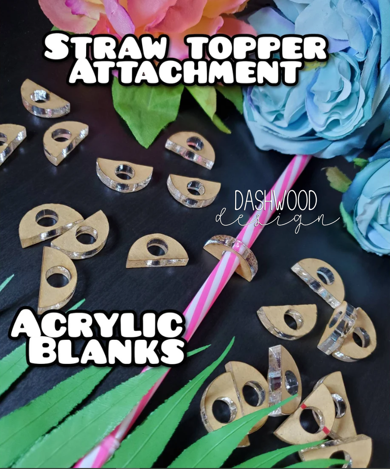 Straw topper attachment Acrylic blanks